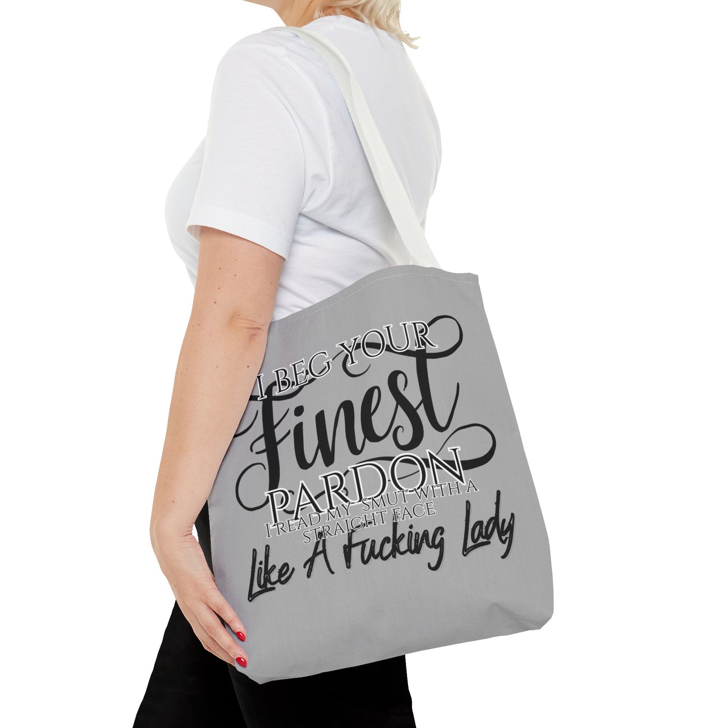 Literary Tote Bag - "I Beg Your Finest Pardon"