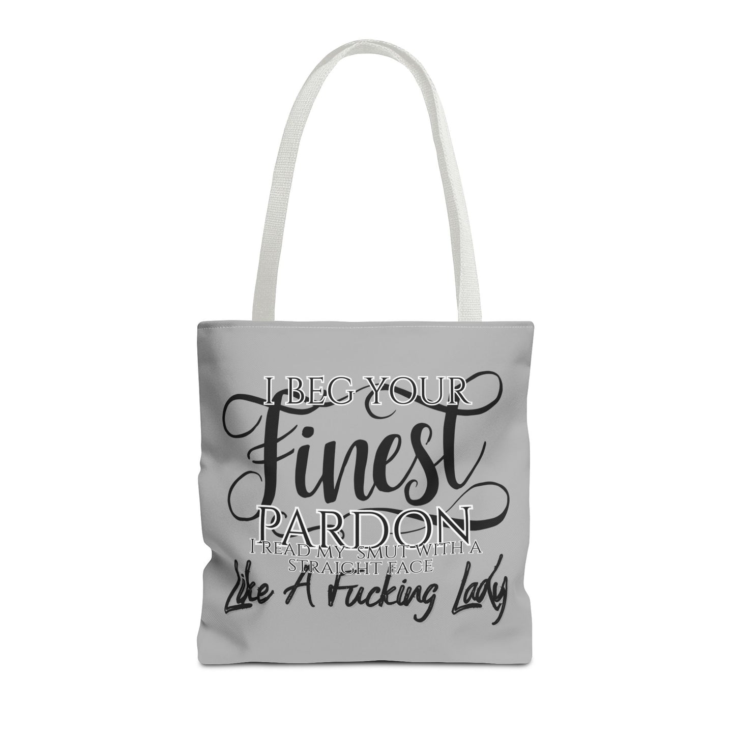 Literary Tote Bag - "I Beg Your Finest Pardon"