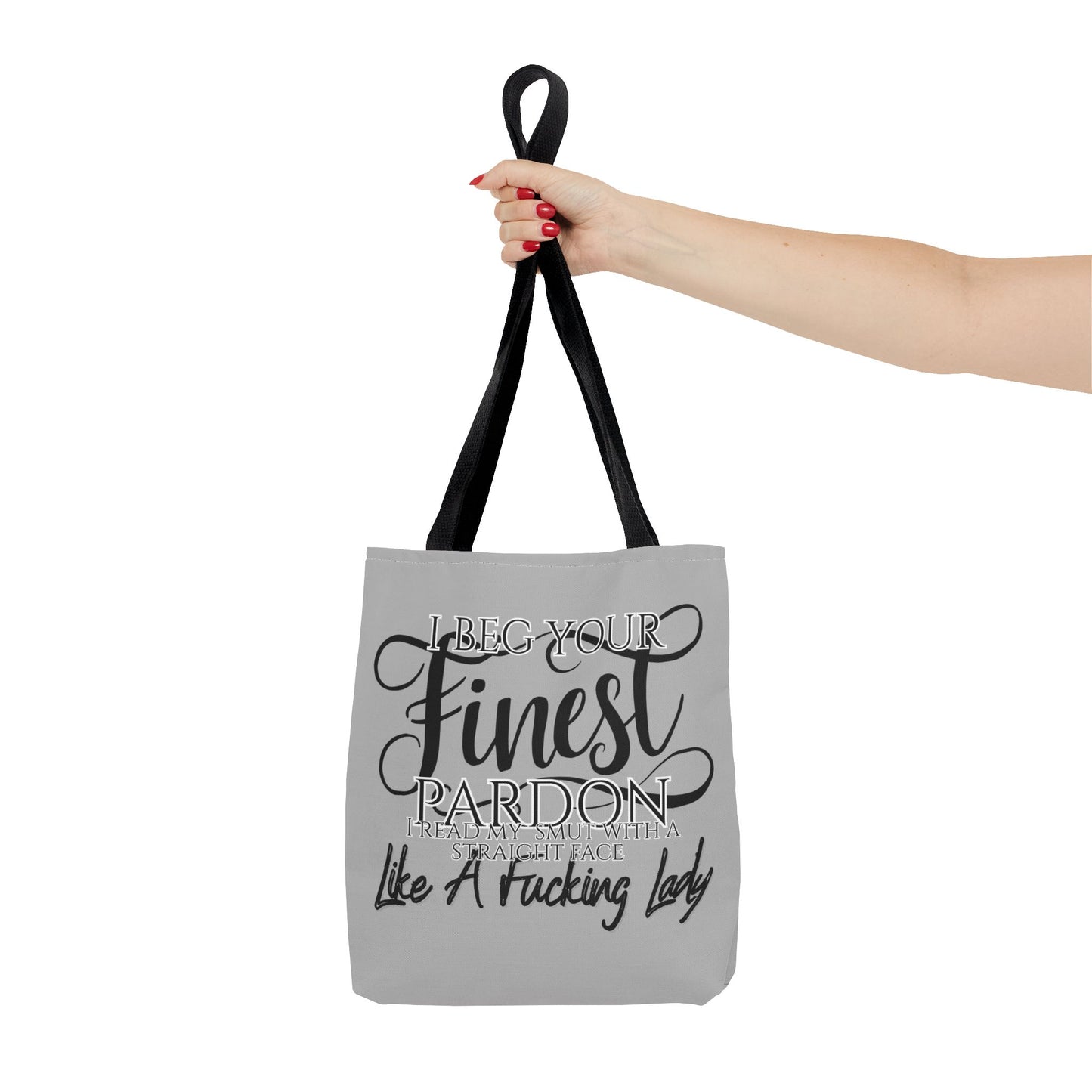 Literary Tote Bag - "I Beg Your Finest Pardon"