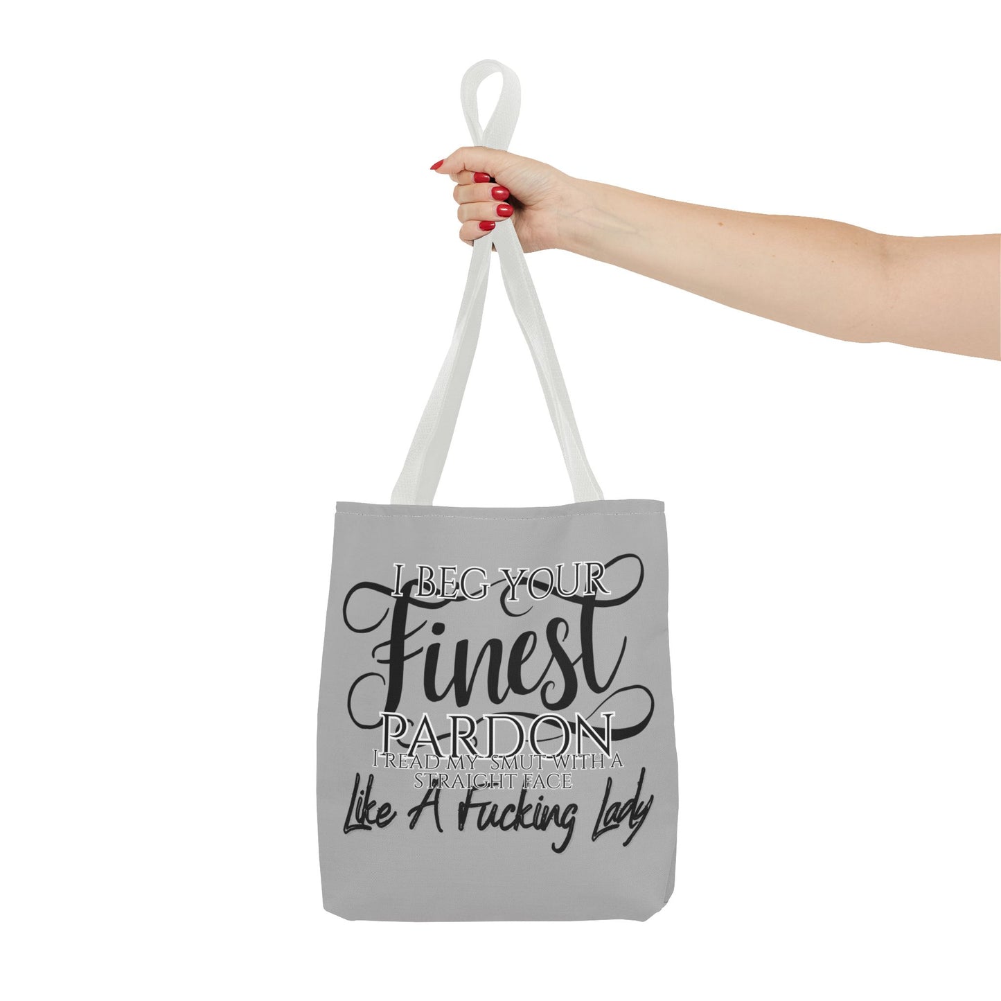 Literary Tote Bag - "I Beg Your Finest Pardon"