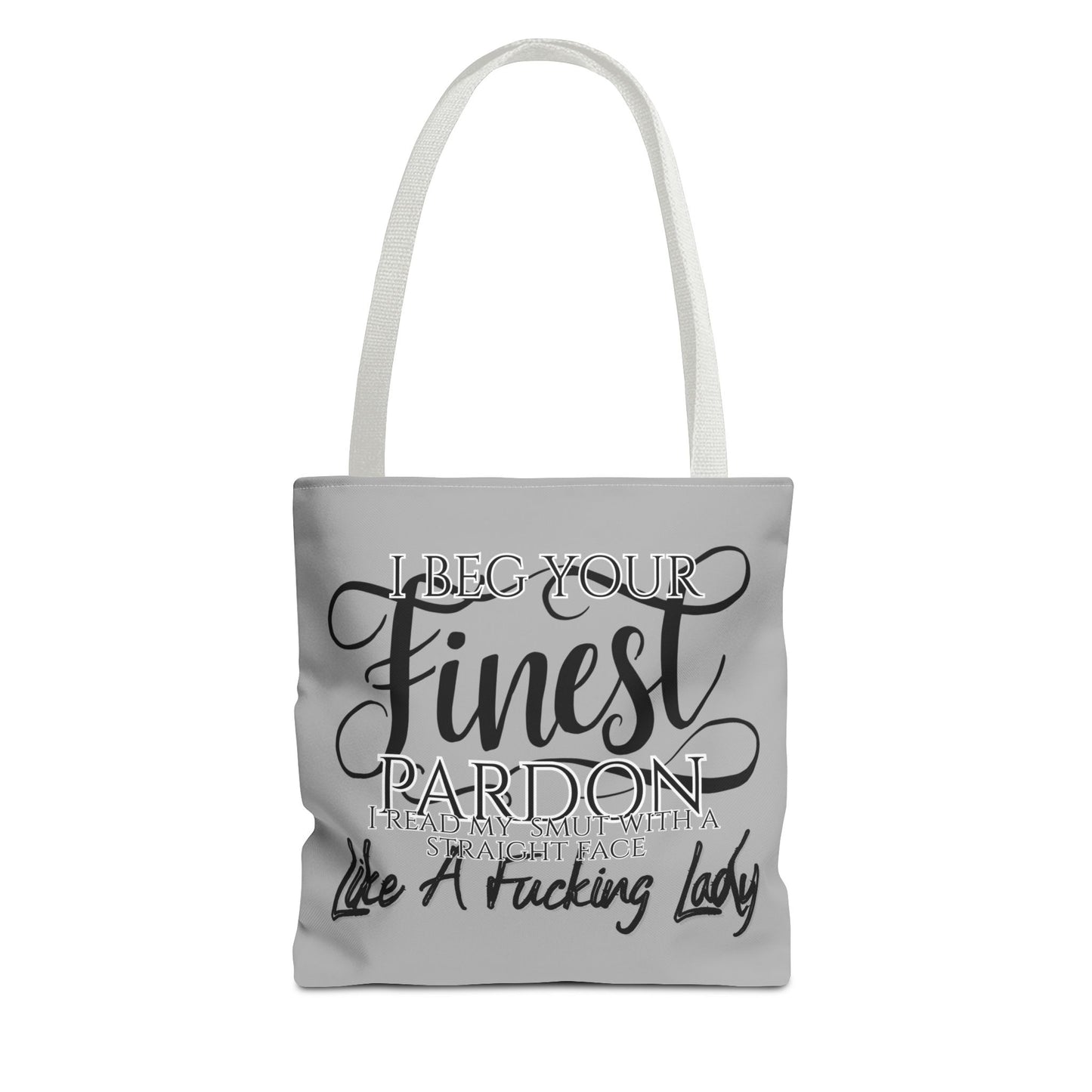 Literary Tote Bag - "I Beg Your Finest Pardon"